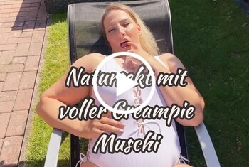 pb xl dfd0821f74493992ee73ac77b4e5d883 1 - Natursekt mit voller Creampiemuschi!