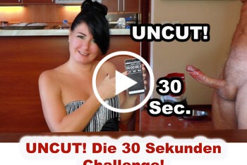 pb xl c753f56337301f391e6bfbc0a6215171 1 - UNCUT! Die 30 Sekunden Challenge!