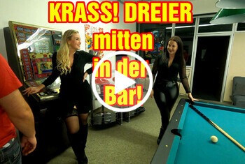 KRASS! DREIER mitten in der Bar! - Private Porn - Jetzt ansehen